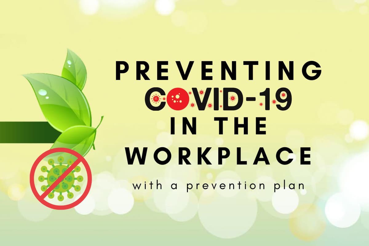 Preventing COVID-19 in the workplace with a prevention plan